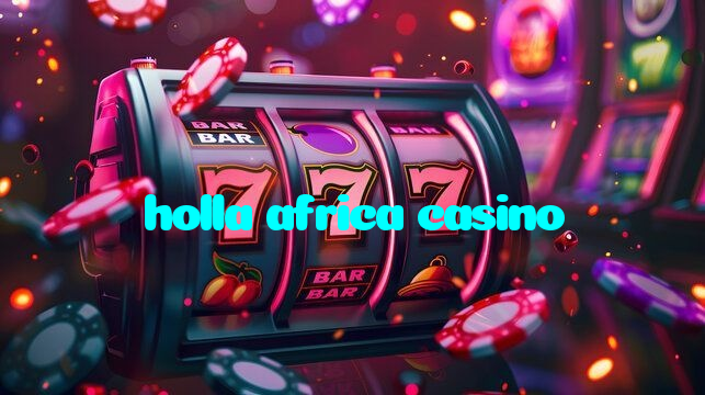 holla africa casino
